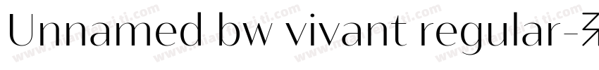 Unnamed bw vivant regular字体转换